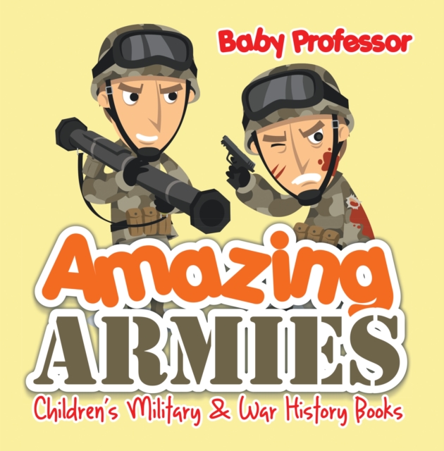 Amazing Armies | Children's Military & War History Books, EPUB eBook