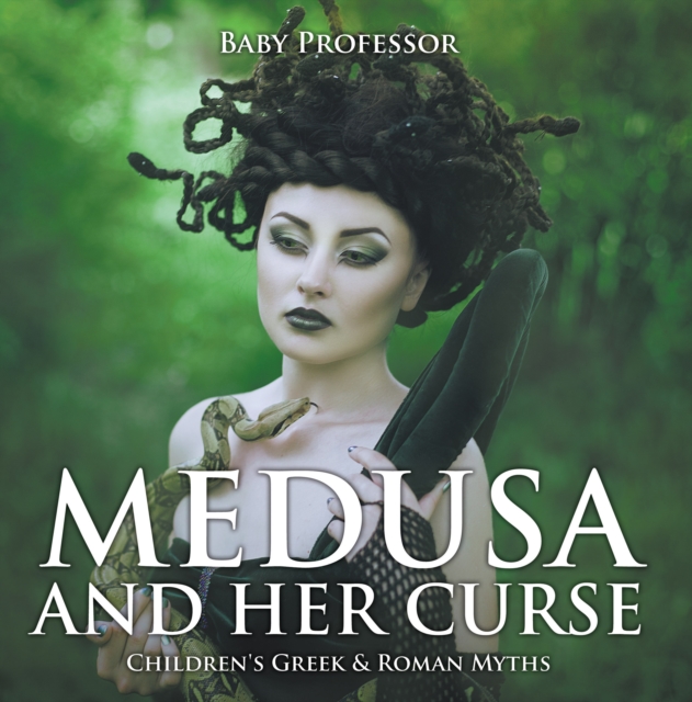 Medusa and Her Curse-Children's Greek & Roman Myths, EPUB eBook