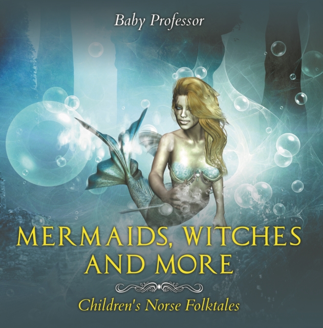 Mermaids, Witches, and More | Children's Norse Folktales, EPUB eBook