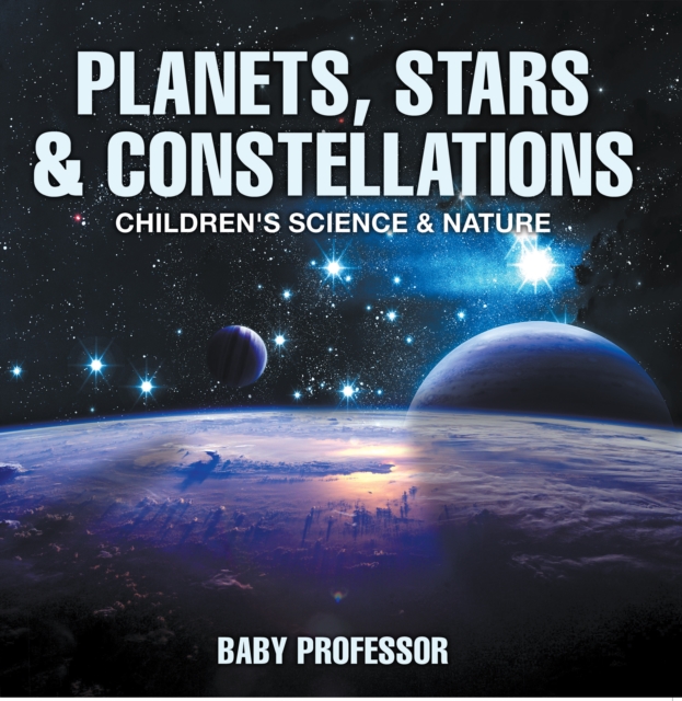 Planets, Stars & Constellations - Children's Science & Nature, EPUB eBook