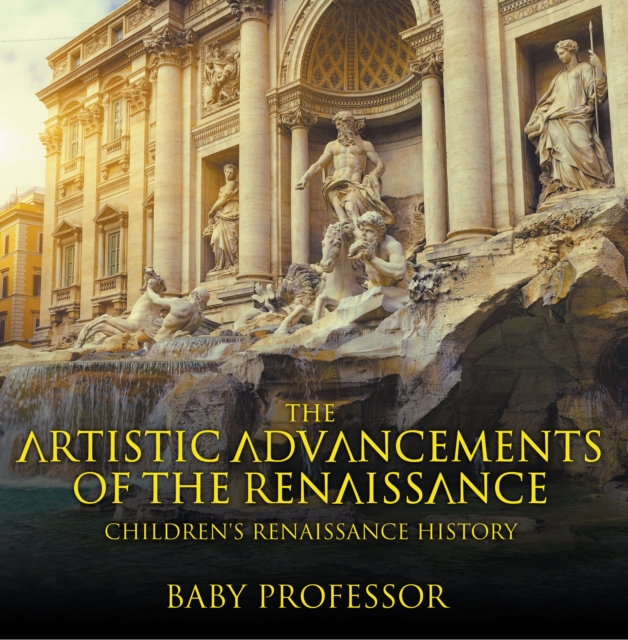 Things You Didn't Know about the Renaissance | Children's Renaissance History, EPUB eBook