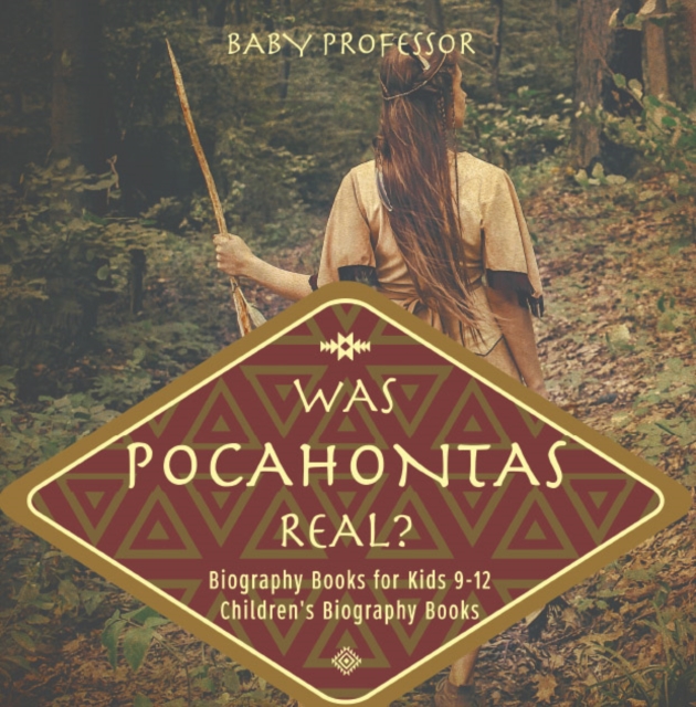 Was Pocahontas Real? Biography Books for Kids 9-12 | Children's Biography Books, EPUB eBook