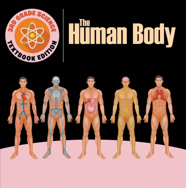 3rd Grade Science: The Human Body | Textbook Edition, EPUB eBook