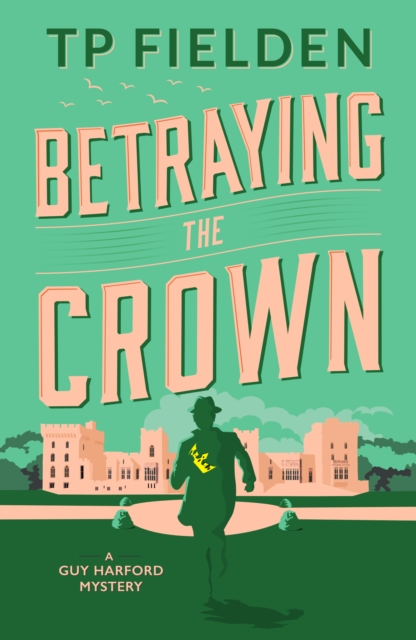 Betraying the Crown, Paperback / softback Book