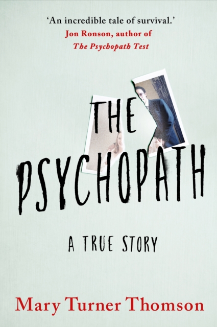 The Psychopath : A True Story, Paperback / softback Book
