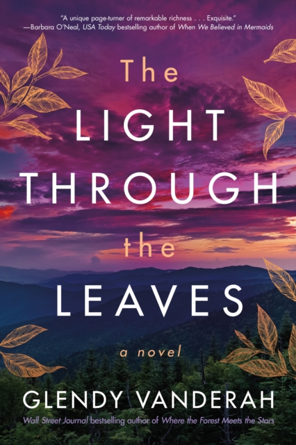 The Light Through the Leaves : A novel, Hardback Book