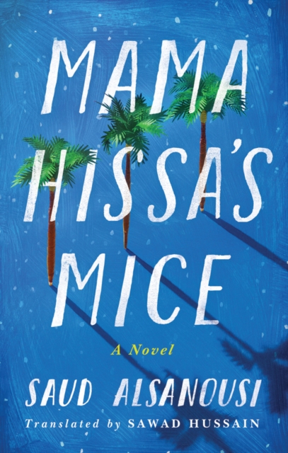 Mama Hissa's Mice : A Novel, Paperback / softback Book