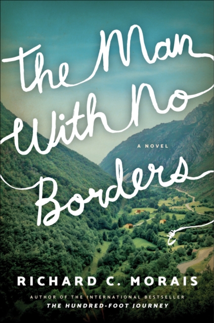 The Man with No Borders : A Novel, Hardback Book