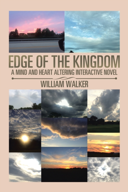 Edge of the Kingdom : A Mind and Heart Altering Interactive Novel, EPUB eBook