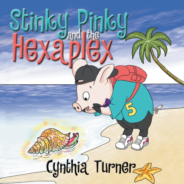 Stinky Pinky and the Hexaplex, EPUB eBook