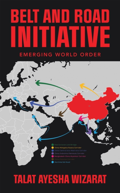 Belt and Road Initiative : Emerging World Order, EPUB eBook