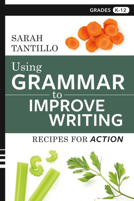 Using Grammar to Improve Writing : Recipes for Action, EPUB eBook
