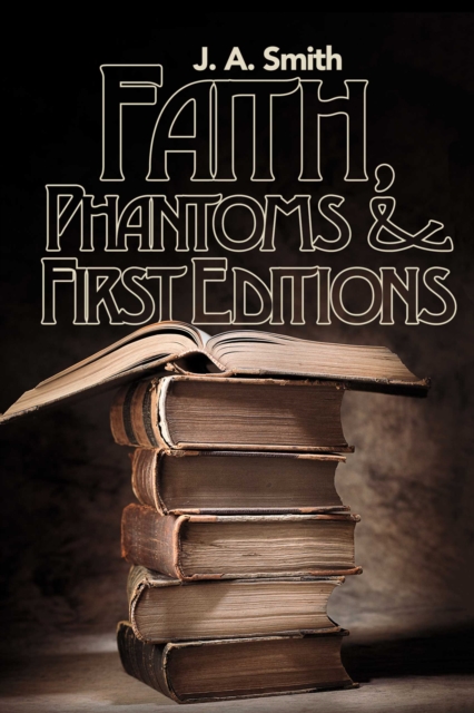 Faith, Phantoms & First Editions, EPUB eBook