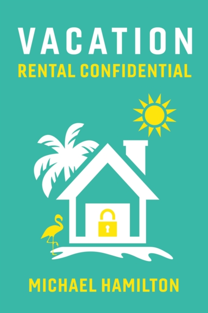 Vacation Rental Confidential, EPUB eBook
