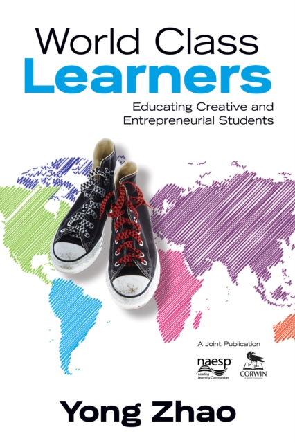 World Class Learners : Educating Creative and Entrepreneurial Students, EPUB eBook