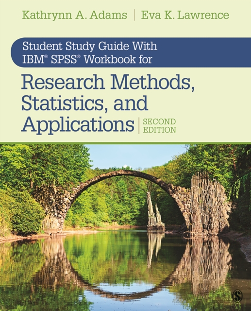 Student Study Guide With IBMA(R) SPSSA(R) Workbook for Research Methods, Statistics, and Applications 2e, EPUB eBook