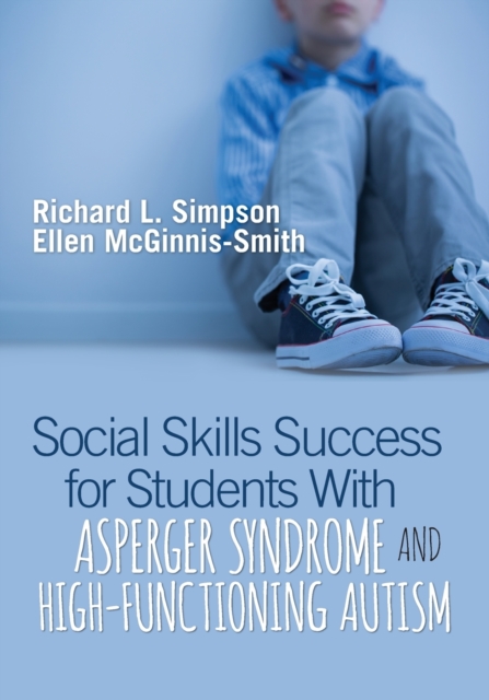 Social Skills Success for Students With Asperger Syndrome and High-Functioning Autism, Paperback / softback Book