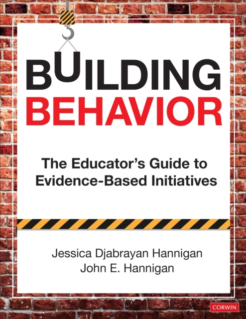 Building Behavior : The Educator's Guide to Evidence-Based Initiatives, Paperback / softback Book