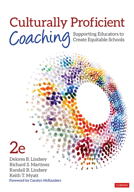 Culturally Proficient Coaching : Supporting Educators to Create Equitable Schools, PDF eBook