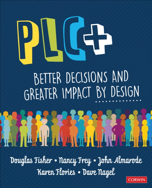 PLC+ : Better Decisions and Greater Impact by Design, Paperback / softback Book
