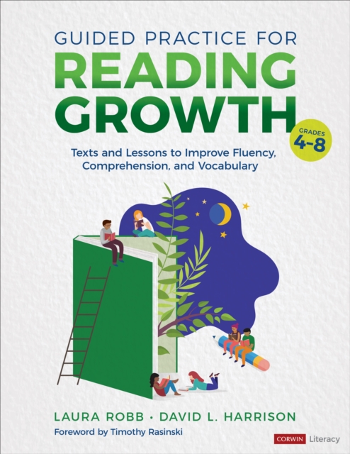 Guided Practice for Reading Growth, Grades 4-8 : Texts and Lessons to Improve Fluency, Comprehension, and Vocabulary, Paperback / softback Book