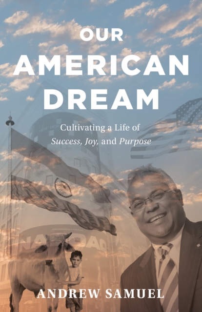 Our American Dream : Cultivating a Life of Success, Joy, and Purpose, EPUB eBook