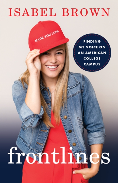 Frontlines : Finding My Voice on an American College Campus, EPUB eBook