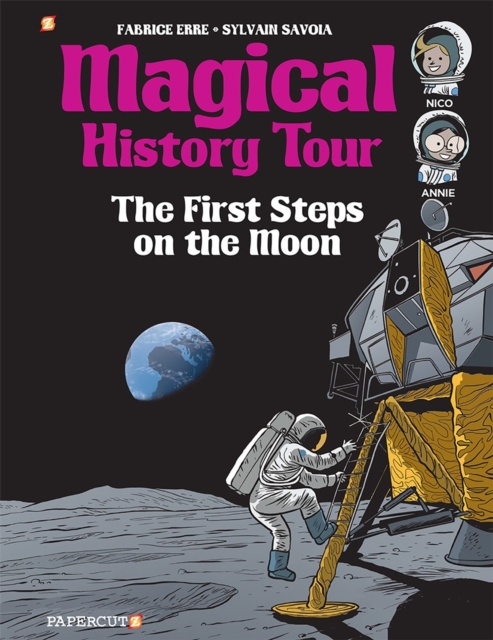 Magical History Tour Vol. 10 : The First Steps On The Moon, Hardback Book