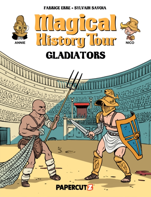 Magical History Tour Vol. 14 : Gladiators, Hardback Book