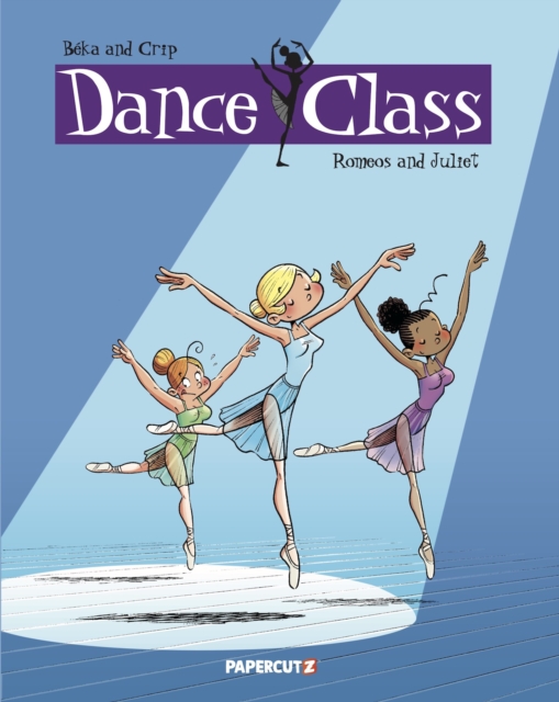 Dance Class Vol. 2 : Romeos and Juliet, Hardback Book
