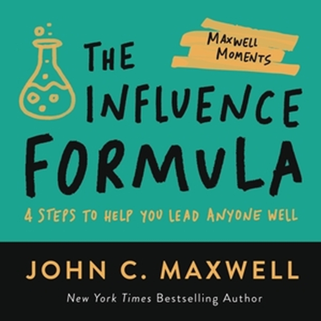 The Influence Formula : 4 Steps to Help You Lead Anyone Well, Paperback / softback Book