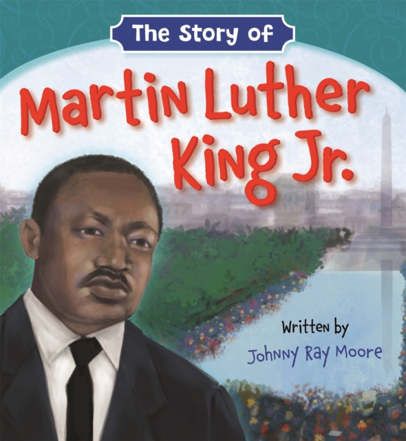 The Story of Martin Luther King Jr., Board book Book