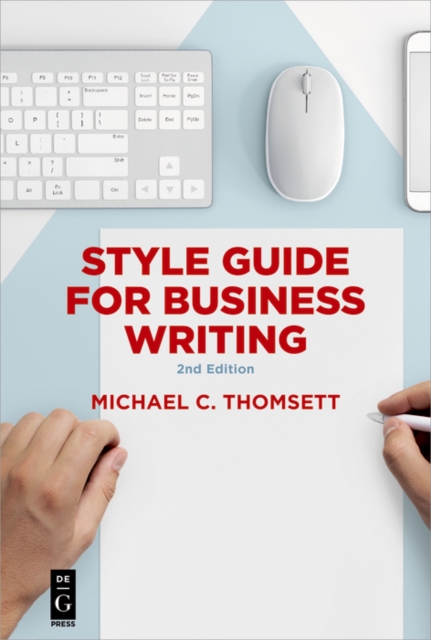 Style Guide for Business Writing : Second Edition, PDF eBook