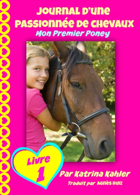 Journal d'une passionnee de chevaux, mon premier poney (Tome 1), EPUB eBook