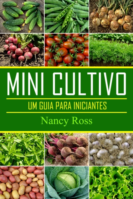 Mini Cultivo - Um Guia Para Iniciantes, EPUB eBook