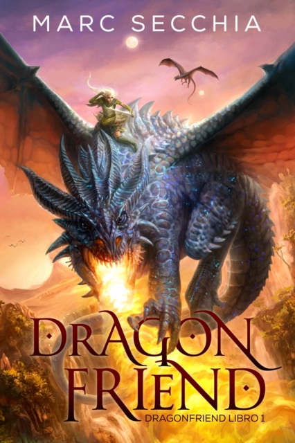 Dragonfriend - Dragonfriend Libro 1, EPUB eBook