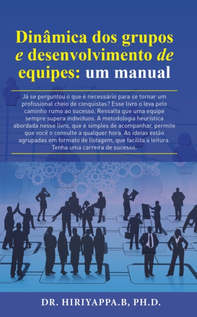 Dinamica dos grupos e desenvolvimento de equipes: um manual, EPUB eBook