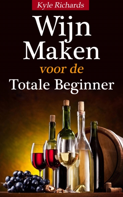 Wijn maken voor de totale beginner, EPUB eBook