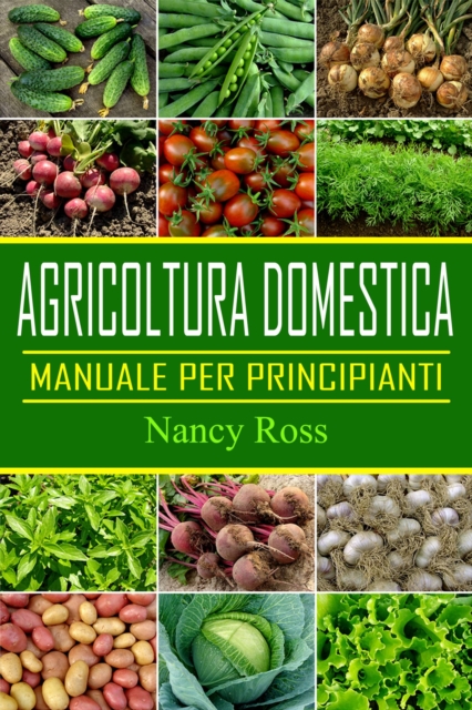Agricoltura domestica: Manuale per principianti, EPUB eBook