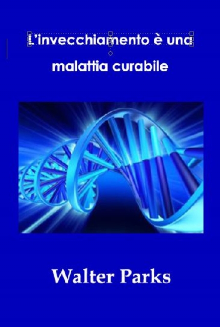 L'invecchiamento e una malattia curabile, EPUB eBook