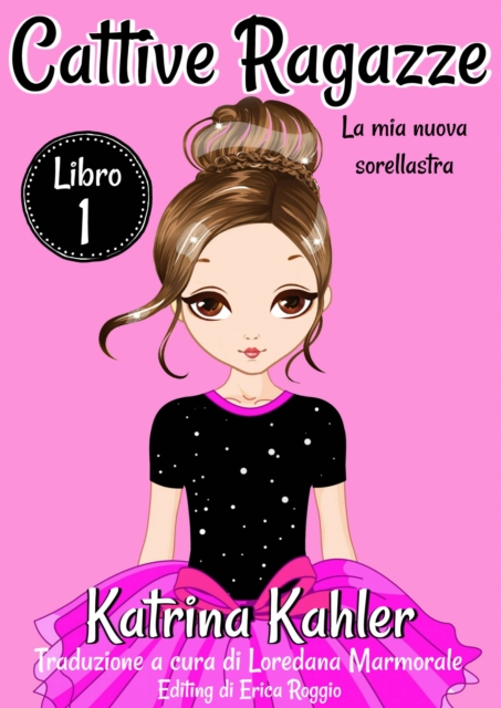 Cattive ragazze - Libro 1: La mia nuova sorellastra, EPUB eBook