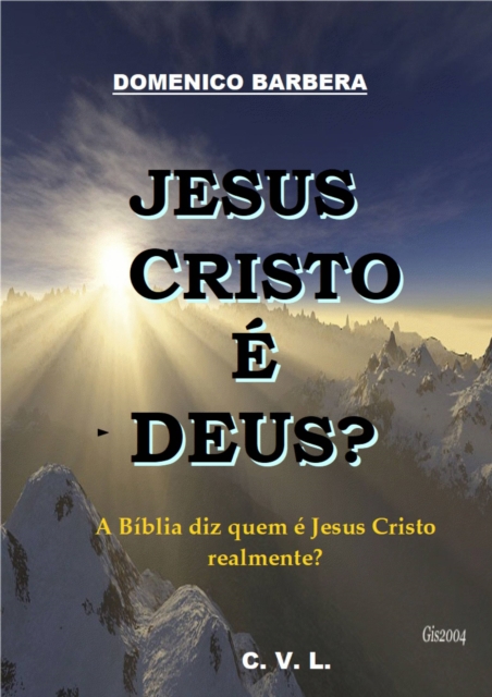Jesus Cristo e Deus?, EPUB eBook