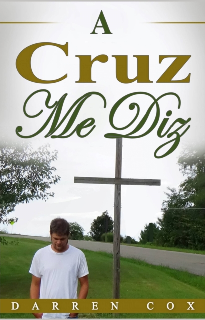 A Cruz Me Diz, EPUB eBook