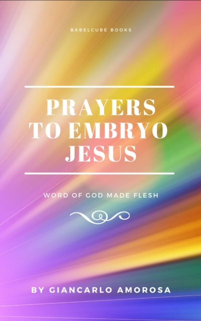 Prayers to Embryo Jesus, EPUB eBook