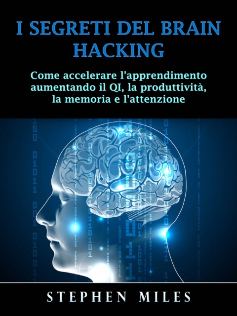 I Segreti del Brain Hacking, EPUB eBook
