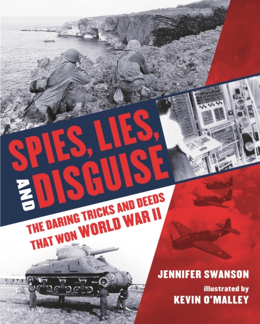 Spies, Lies, and Disguise : The Daring Tricks and Deeds That Won World War II, EPUB eBook