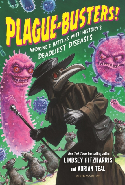 Plague-Busters! : Medicine'S Battles with History's Deadliest Diseases, EPUB eBook
