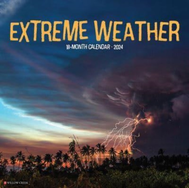Extreme Weather 2024 12 X 12 Wall Calendar, Calendar Book