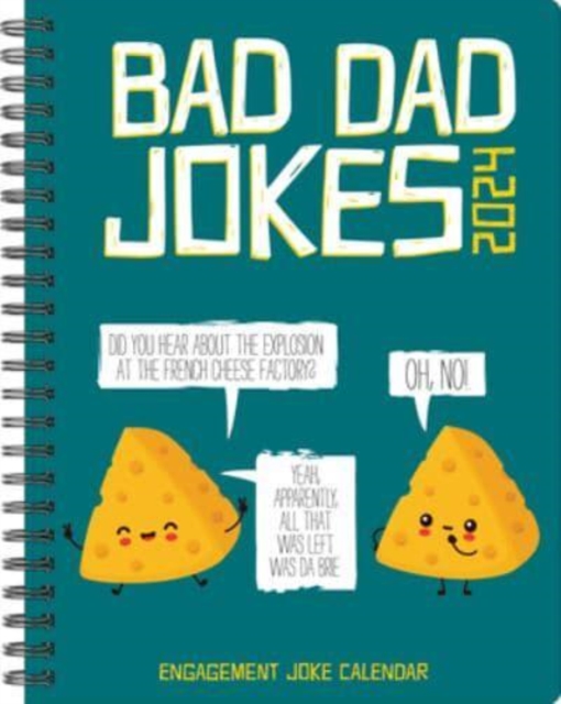 Bad Dad Jokes 2024 6.5 X 8.5 Engagement Calendar, Calendar Book