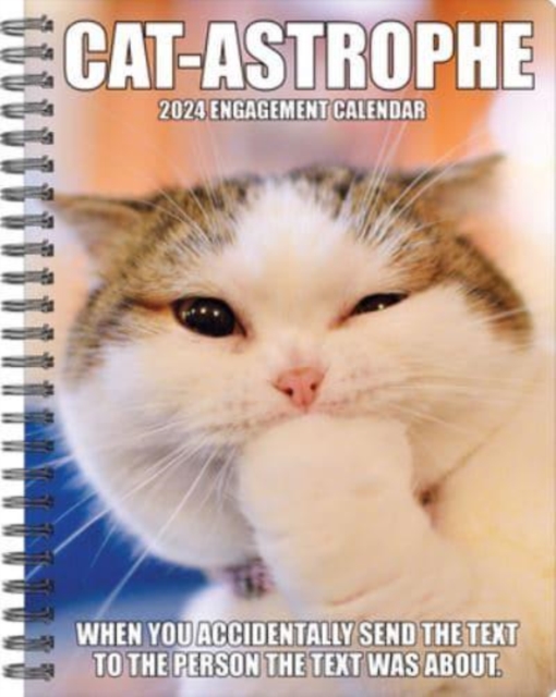 Cat-Astrophe 2024 6.5 X 8.5 Engagement Calendar, Calendar Book